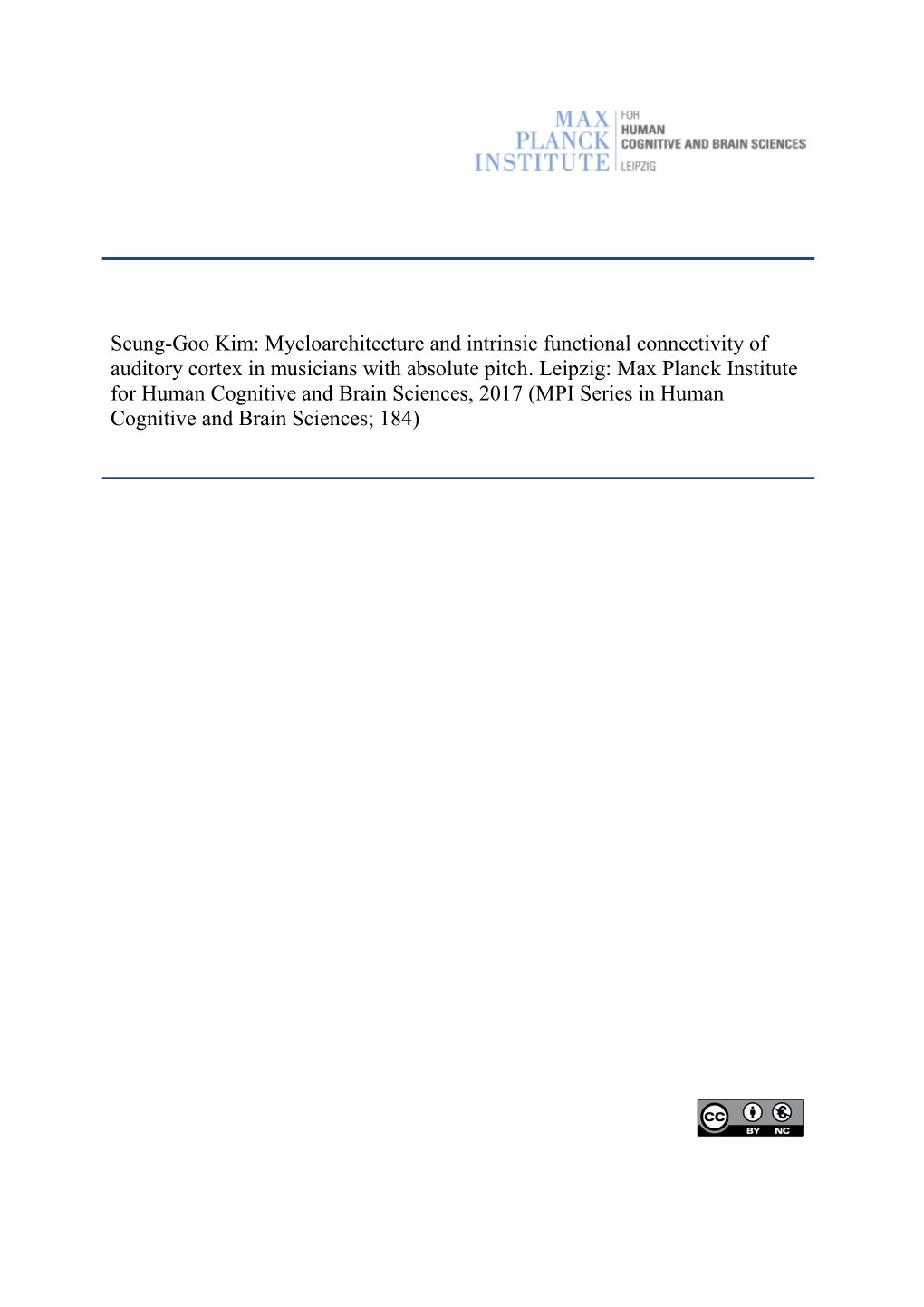 Myeloarchitecture and Intrinsic Functional Connectivity of Auditory Cortex in Musicians with Absolute Pitch