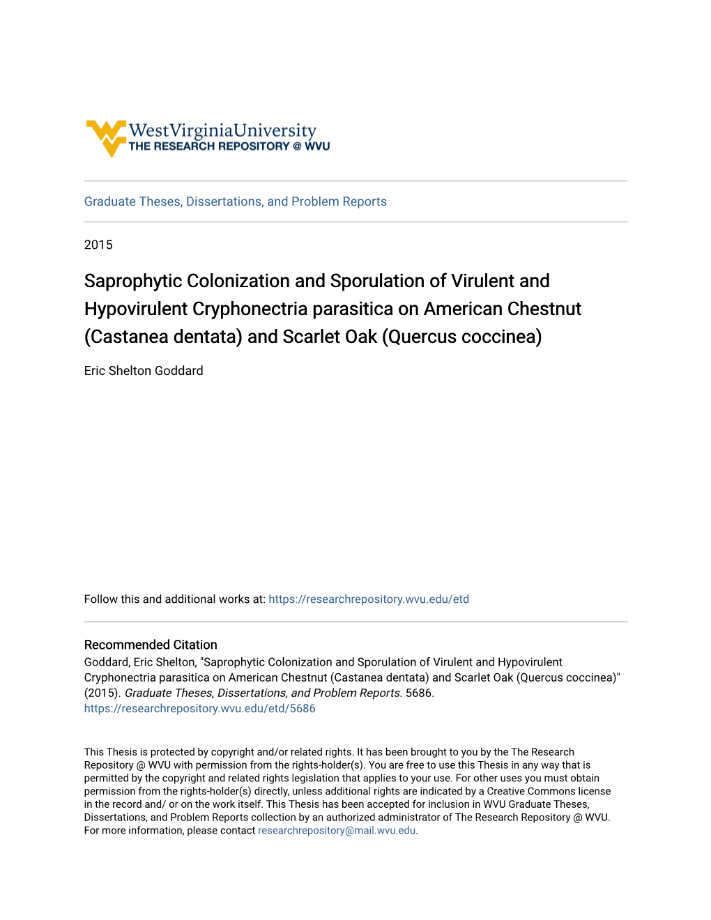 Saprophytic Colonization and Sporulation of Virulent And