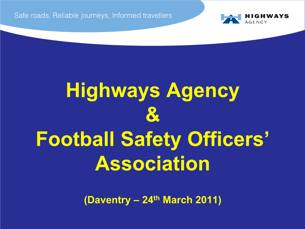 Highways Agency & Football Safety Officers’ Association