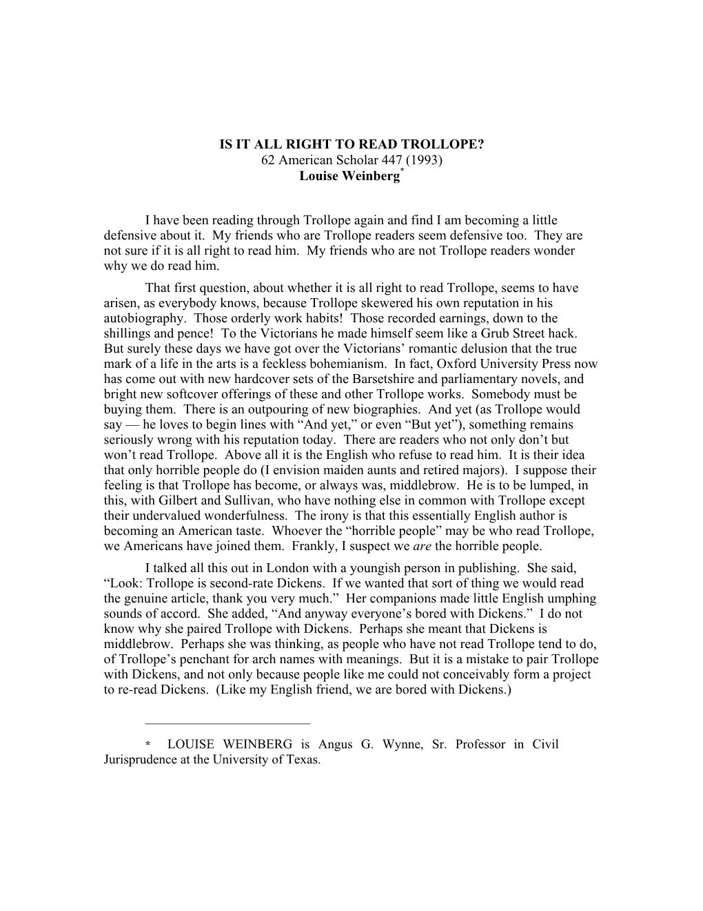 IS IT ALL RIGHT to READ TROLLOPE? 62 American Scholar 447 (1993) Louise Weinberg*