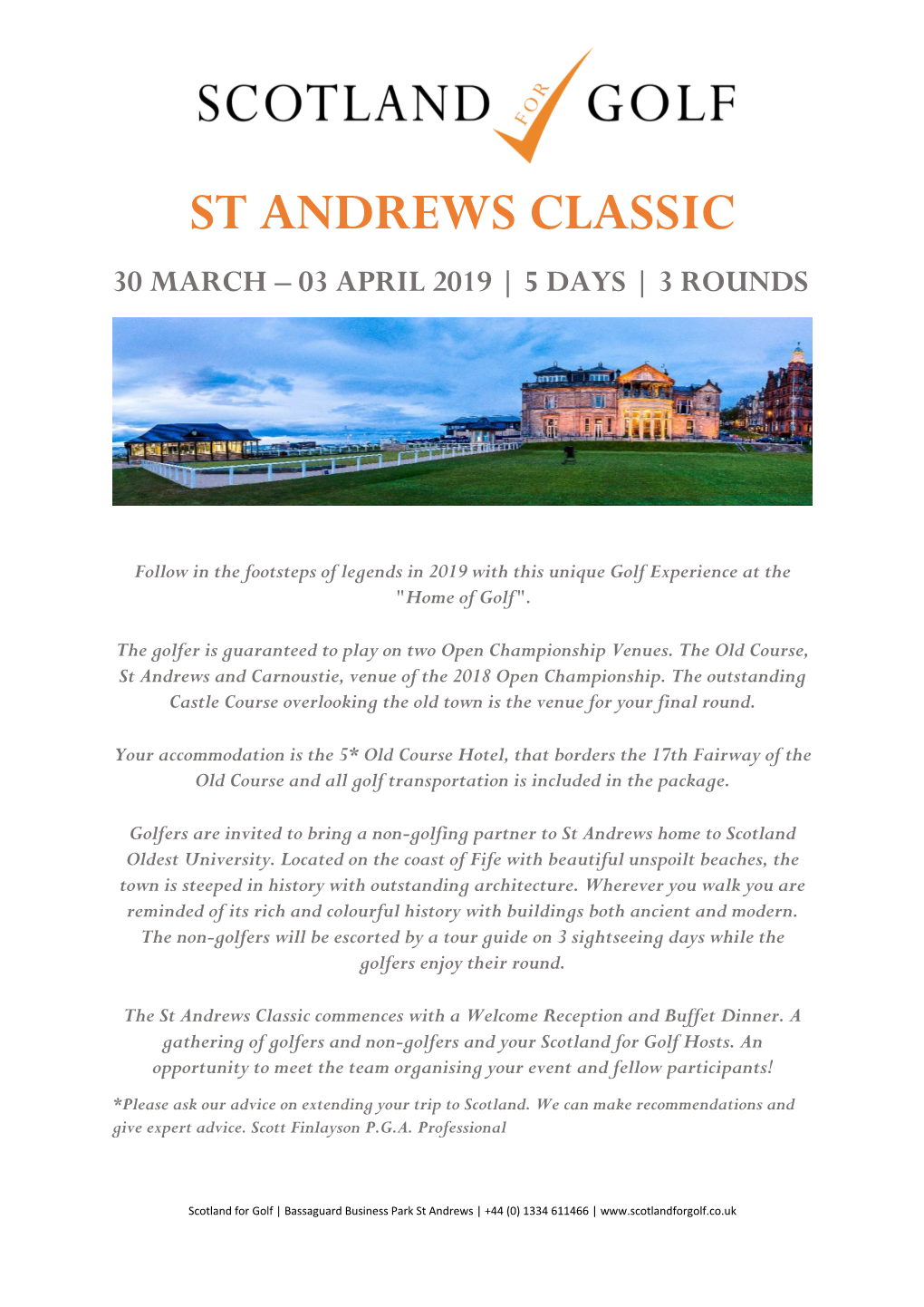 St Andrews Classic 30 March – 03 April 2019 | 5 Days | 3 Rounds