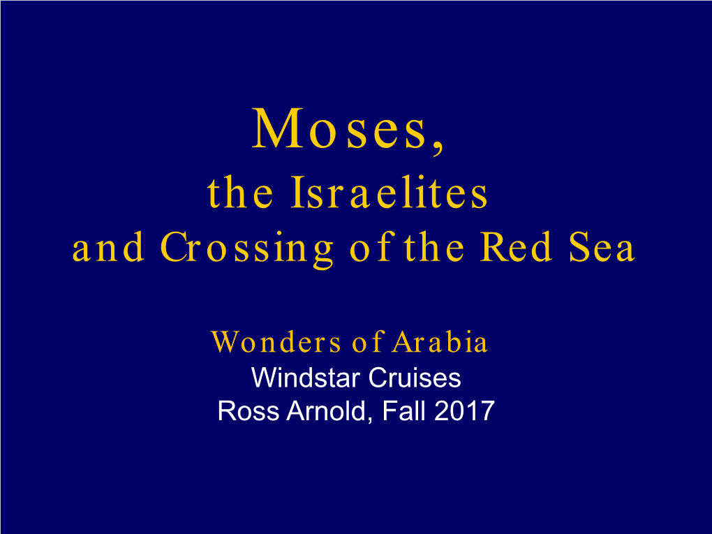 Moses, the Israelites and Crossing of the Red Sea