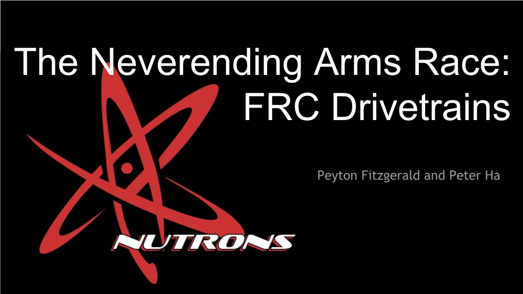 The Neverending Arms Race: FRC Drivetrains