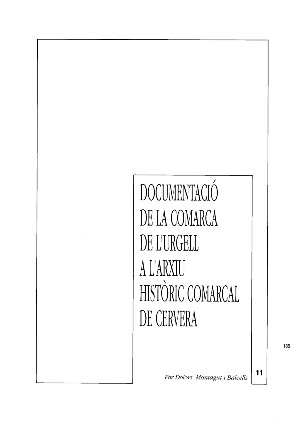 Documenta Ci 0 De La Comarca De L'urgell a L'arxiu De