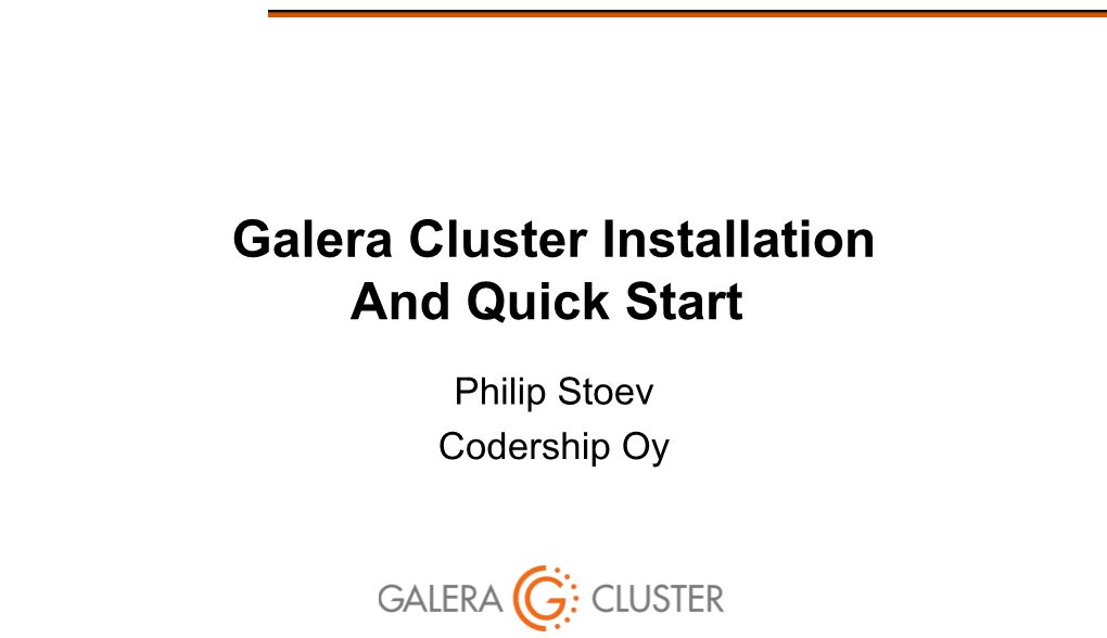 Galera Cluster Installation and Quick Start