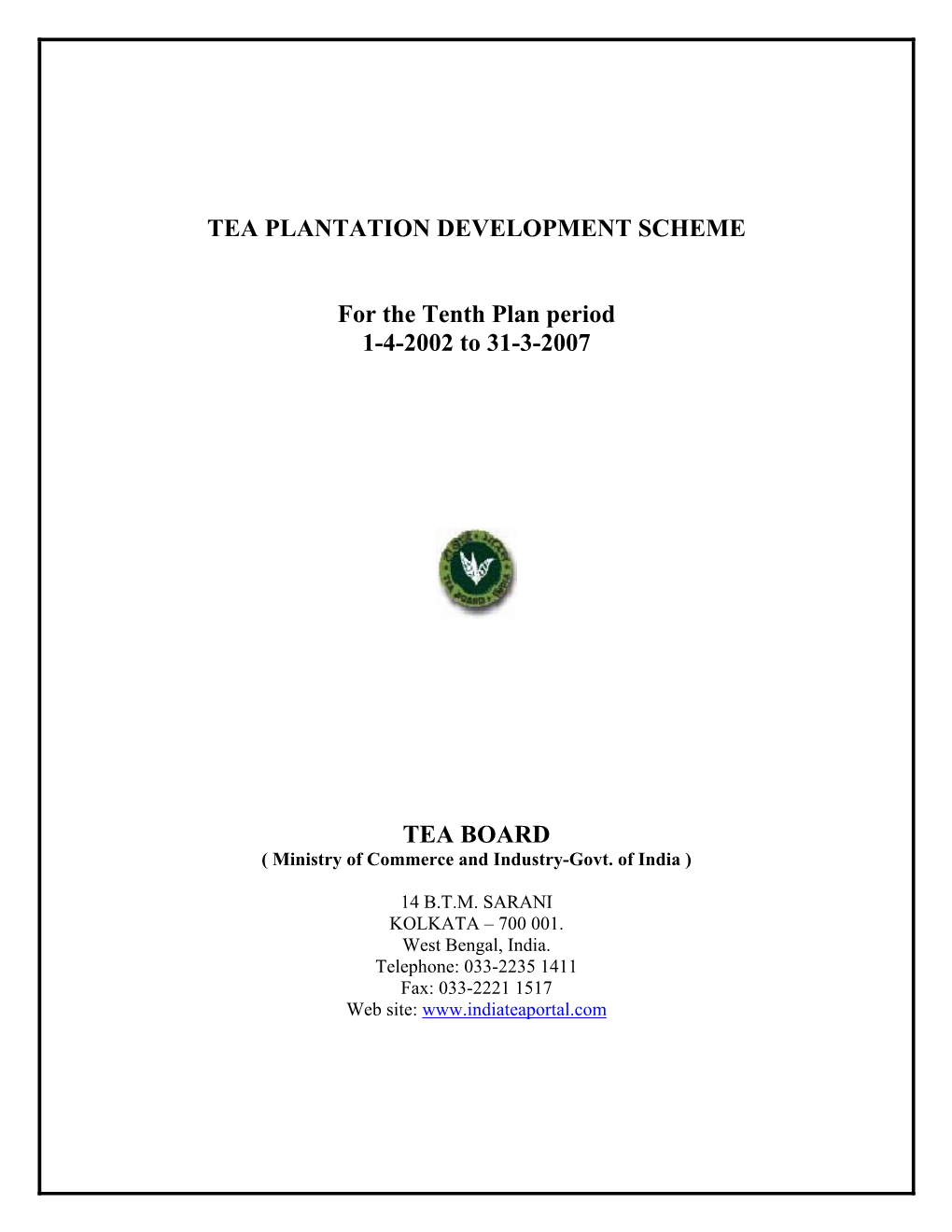 TEA PLANTATION DEVELOPMENT SCHEME for the Tenth Plan Period