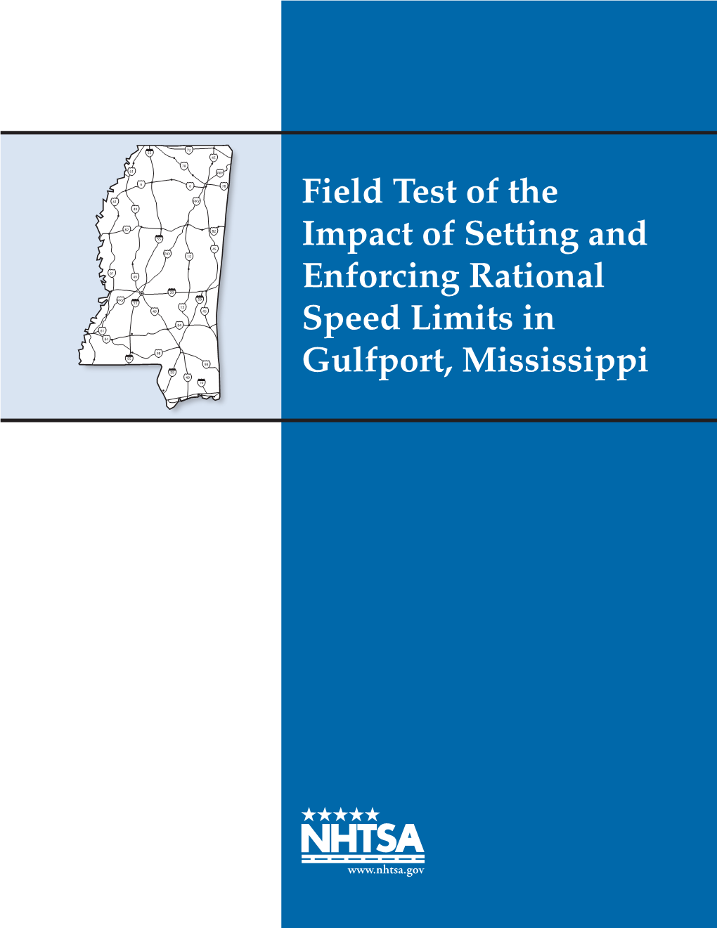 Field Test of the Impact of Setting and Enforcing Rational Speed Limits in Gulfport, Mississippi