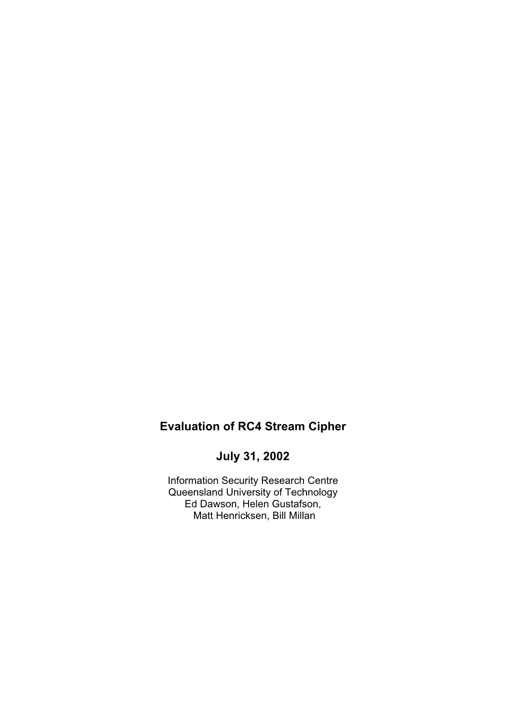 A Report on the Security of the RC4 Stream Cipher