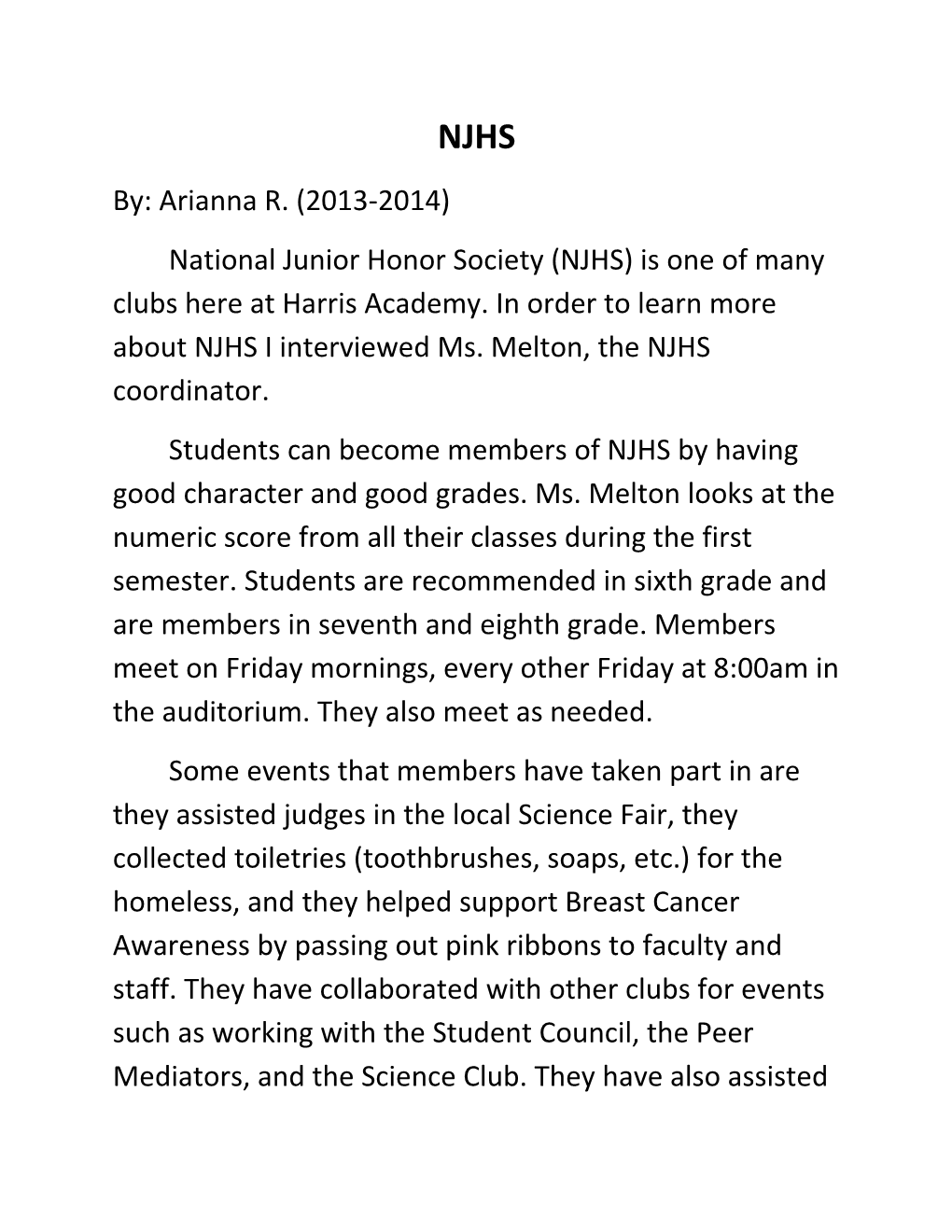 National Junior Honor Society (NJHS) Is One of Many Clubs Here at Harris Academy. in Order