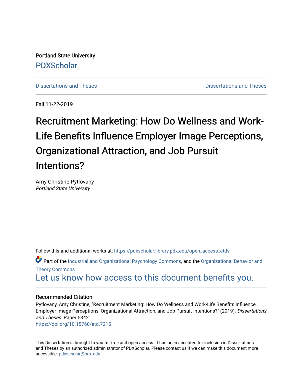 How Do Wellness and Work-Life Benefits Influence Employer Image Perceptions, Organizational Attraction, and Job Pursuit Intentions?" (2019)