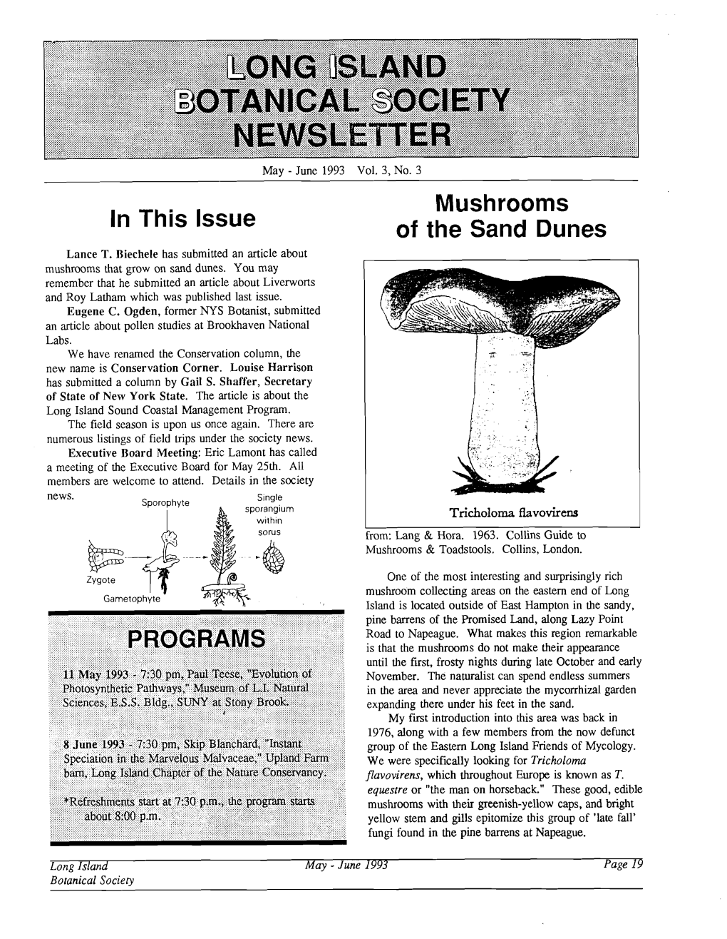 In This Issue Mushrooms of the Sand Dunes PROGRAMS