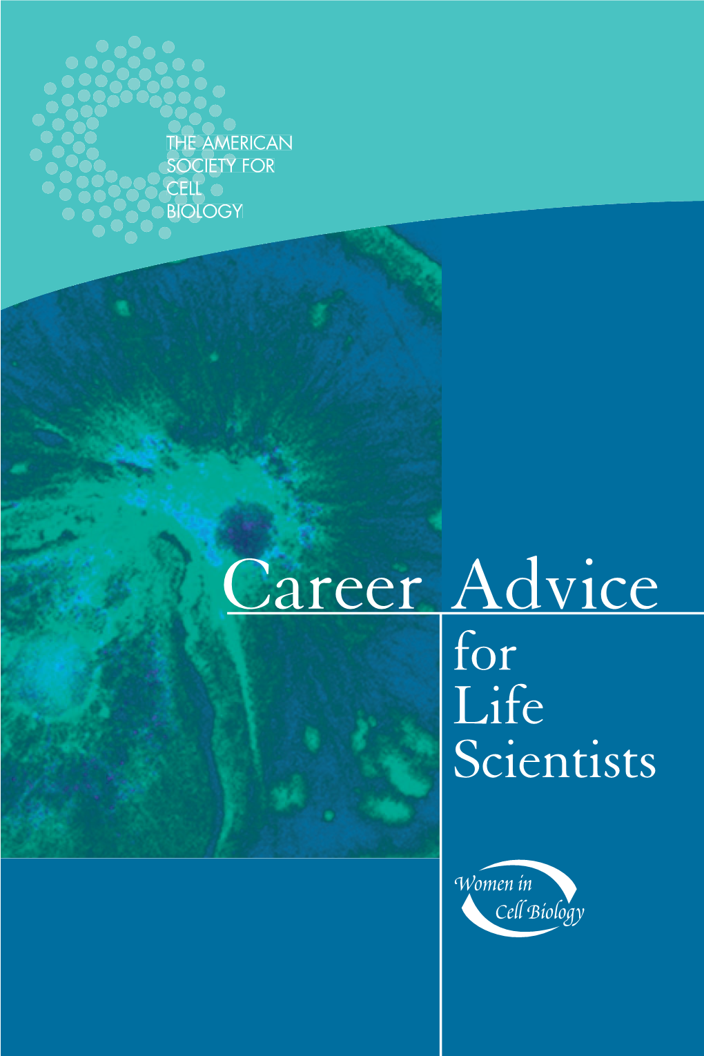 CAREER ADVICE for LIFE SCIENTISTS Introduction to Career Advice for Life Scientists