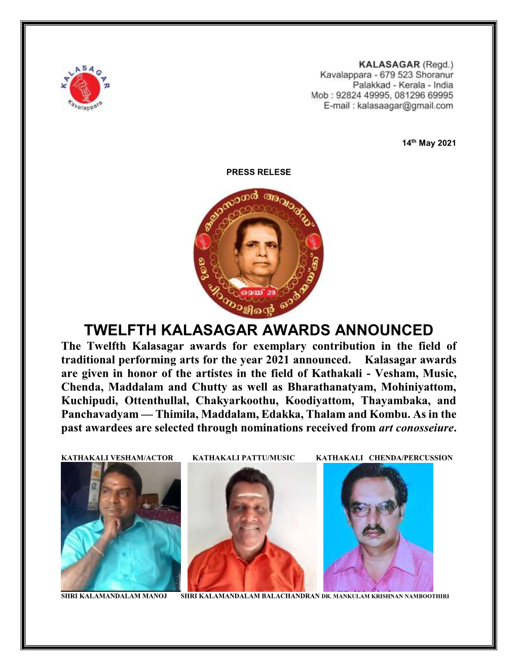 TWELFTH KALASAGAR AWARDS ANNOUNCED the Twelfth Kalasagar Awards for Exemplary Contribution in the Field of Traditional Performing Arts for the Year 2021 Announced