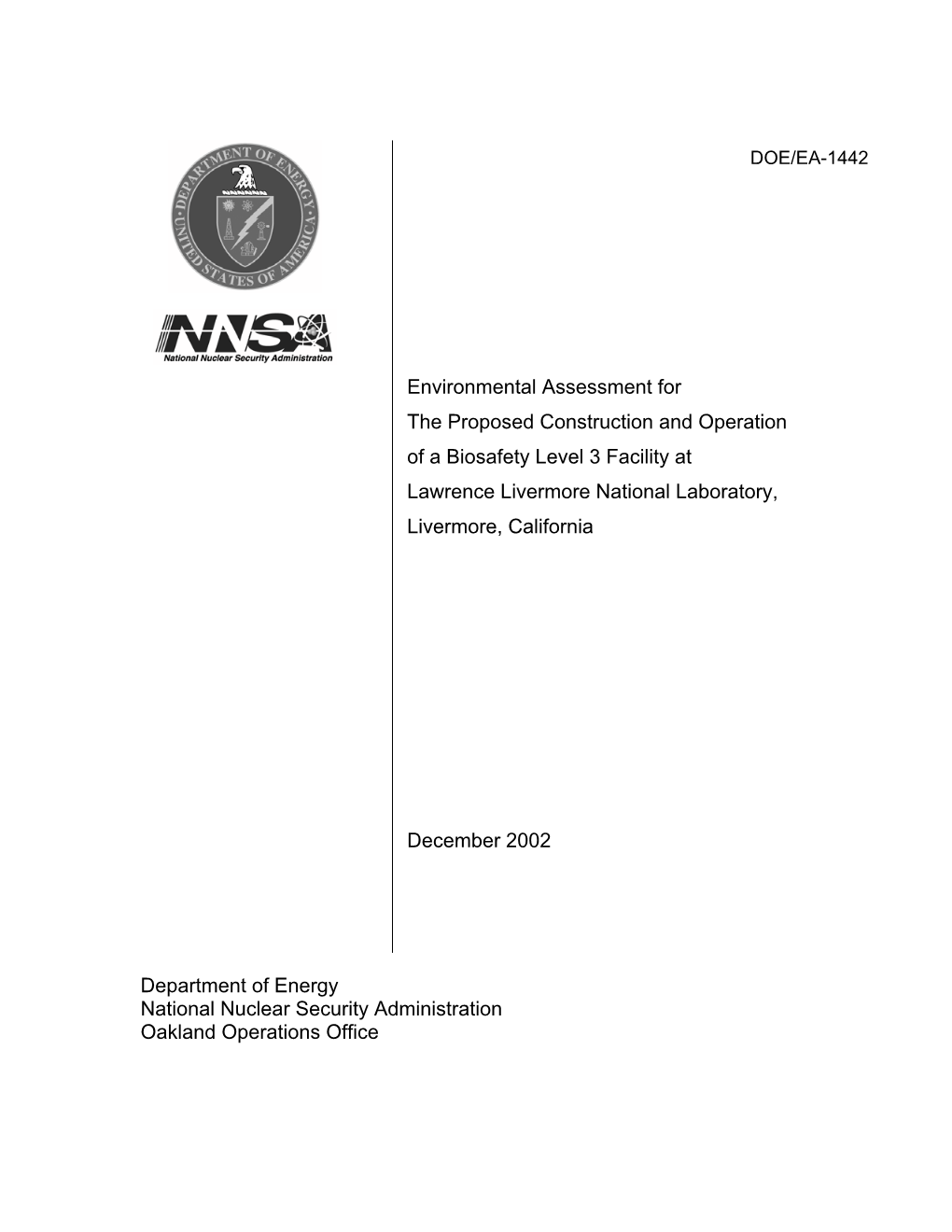 Environmental Assessment for the Proposed Construction and Operation of a Biosafety Level 3 Facility at Lawrence Livermore National Laboratory, Livermore, California