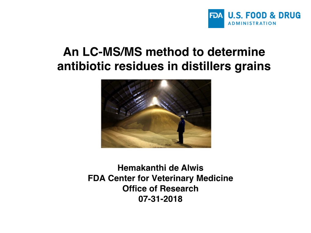 An LC-MS/MS Method to Determine Antibiotic Residues in Distillers Grains