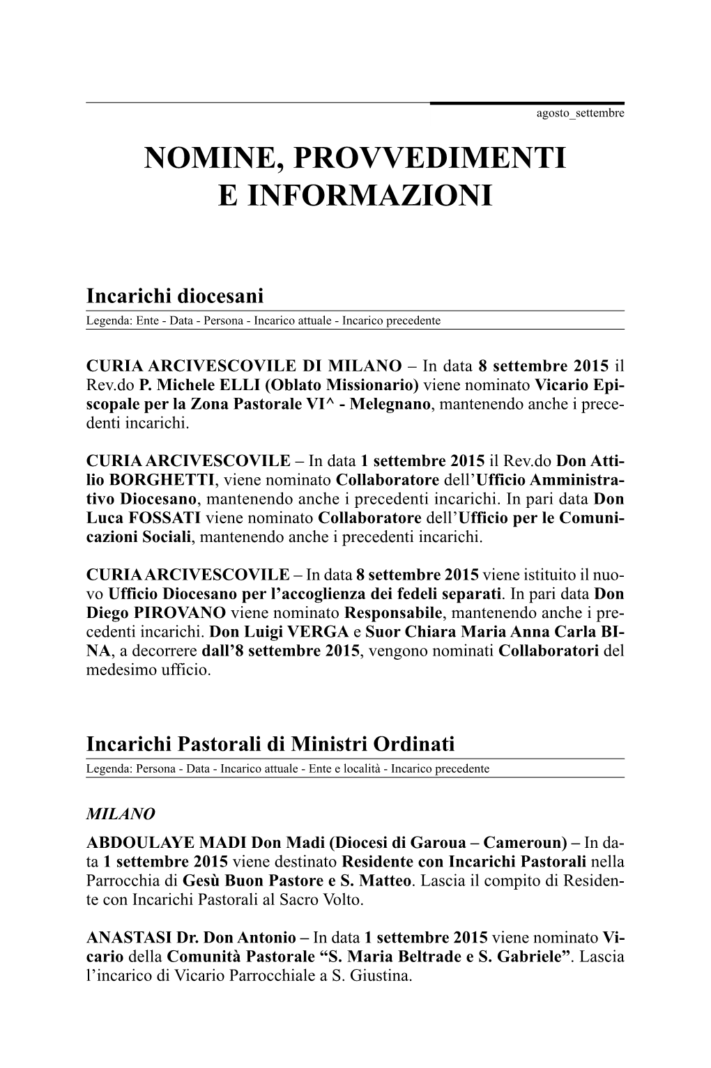 Nomine, Provvedimenti E Informazioni