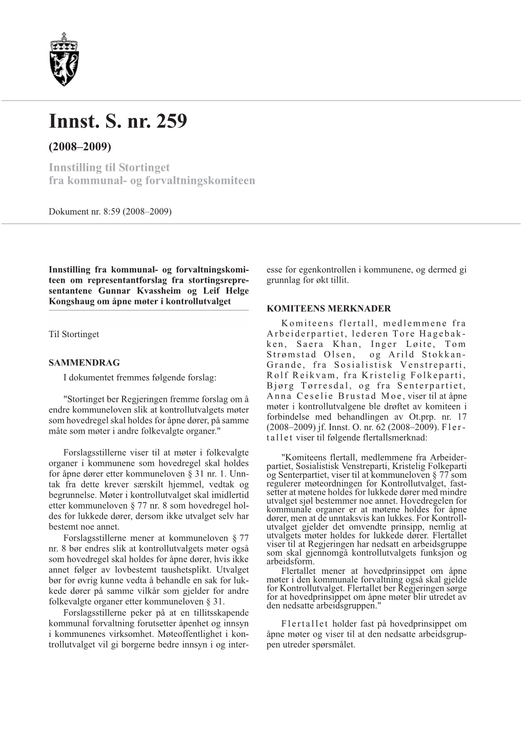 Innst. S. Nr. 259 (2008–2009) Innstilling Til Stortinget Fra Kommunal- Og Forvaltningskomiteen