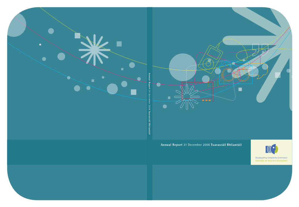 Annual Report 31 December 2006 Tuarascáil Bhliantúil Contents