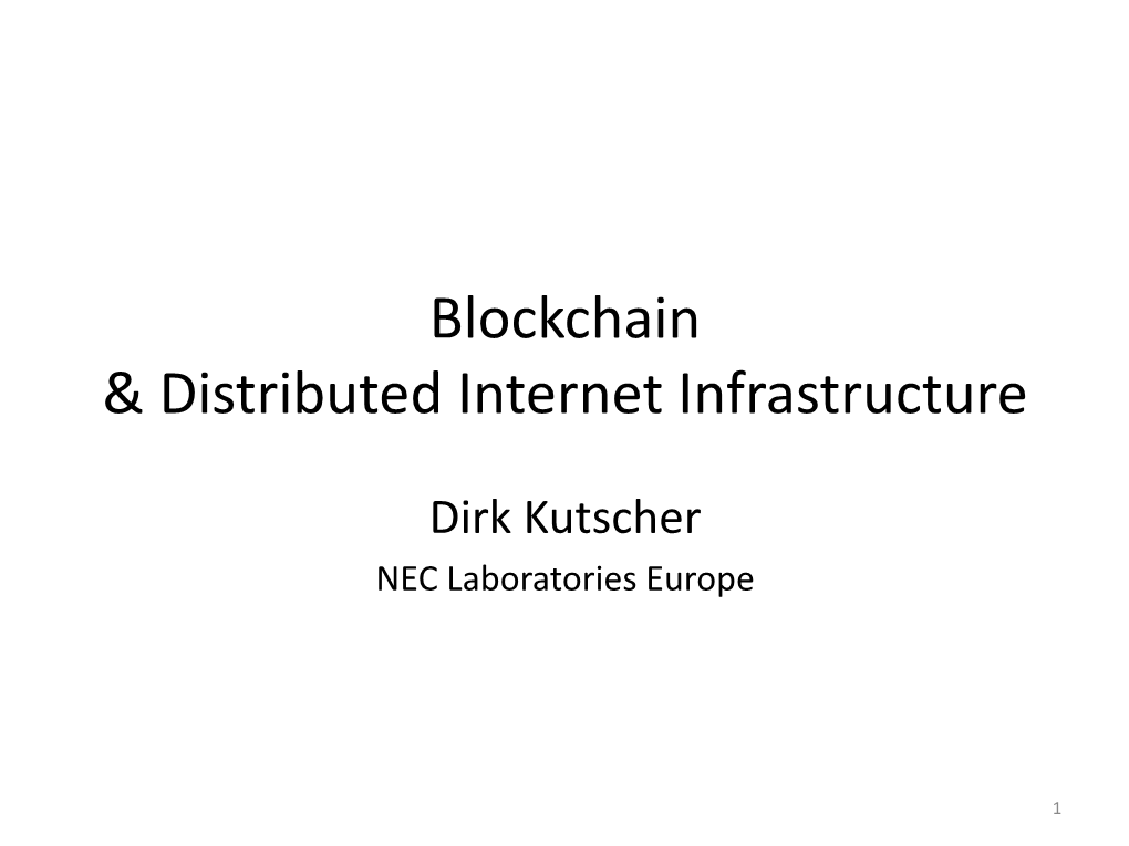 Blockchain & Distributed Internet Infrastructure