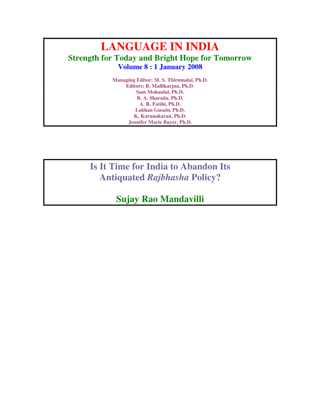 LANGUAGE in INDIA Strength for Today and Bright Hope for Tomorrow Volume 8 : 1 January 2008