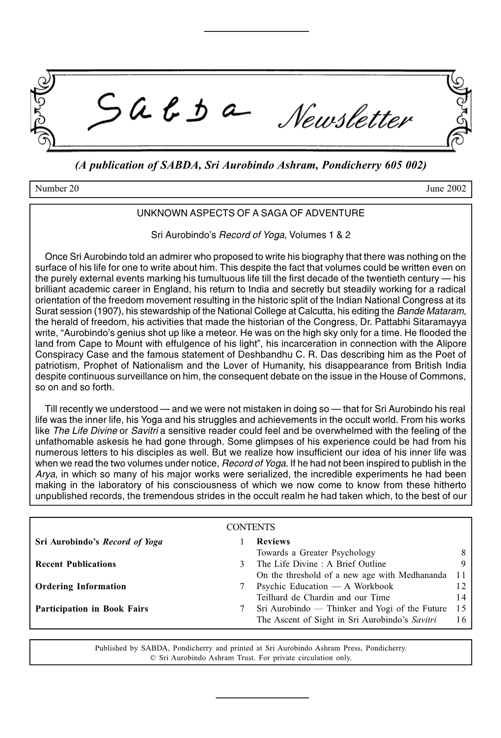 A Publication of SABDA, Sri Aurobindo Ashram, Pondicherry 605 002