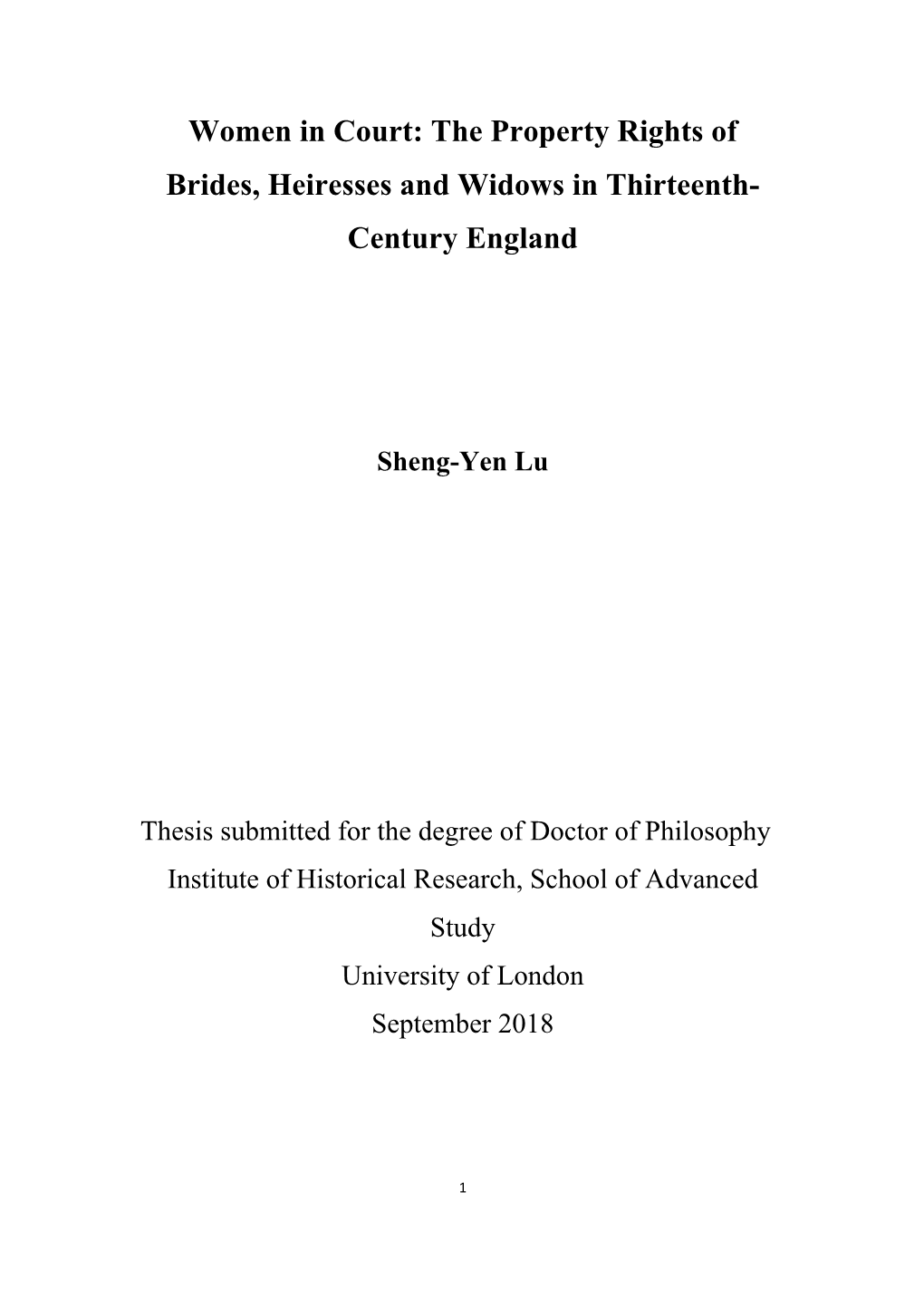 Women in Court: the Property Rights of Brides, Heiresses and Widows in Thirteenth- Century England