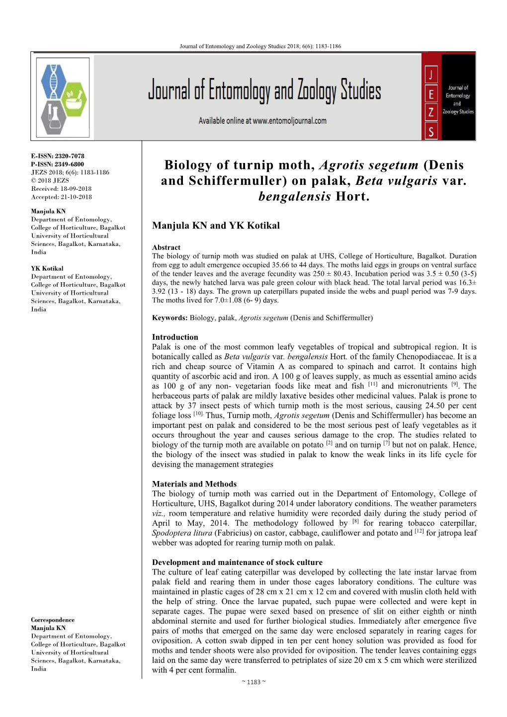 Biology of Turnip Moth, Agrotis Segetum (Denis JEZS 2018; 6(6): 1183-1186 © 2018 JEZS and Schiffermuller) on Palak, Beta Vulgaris Var