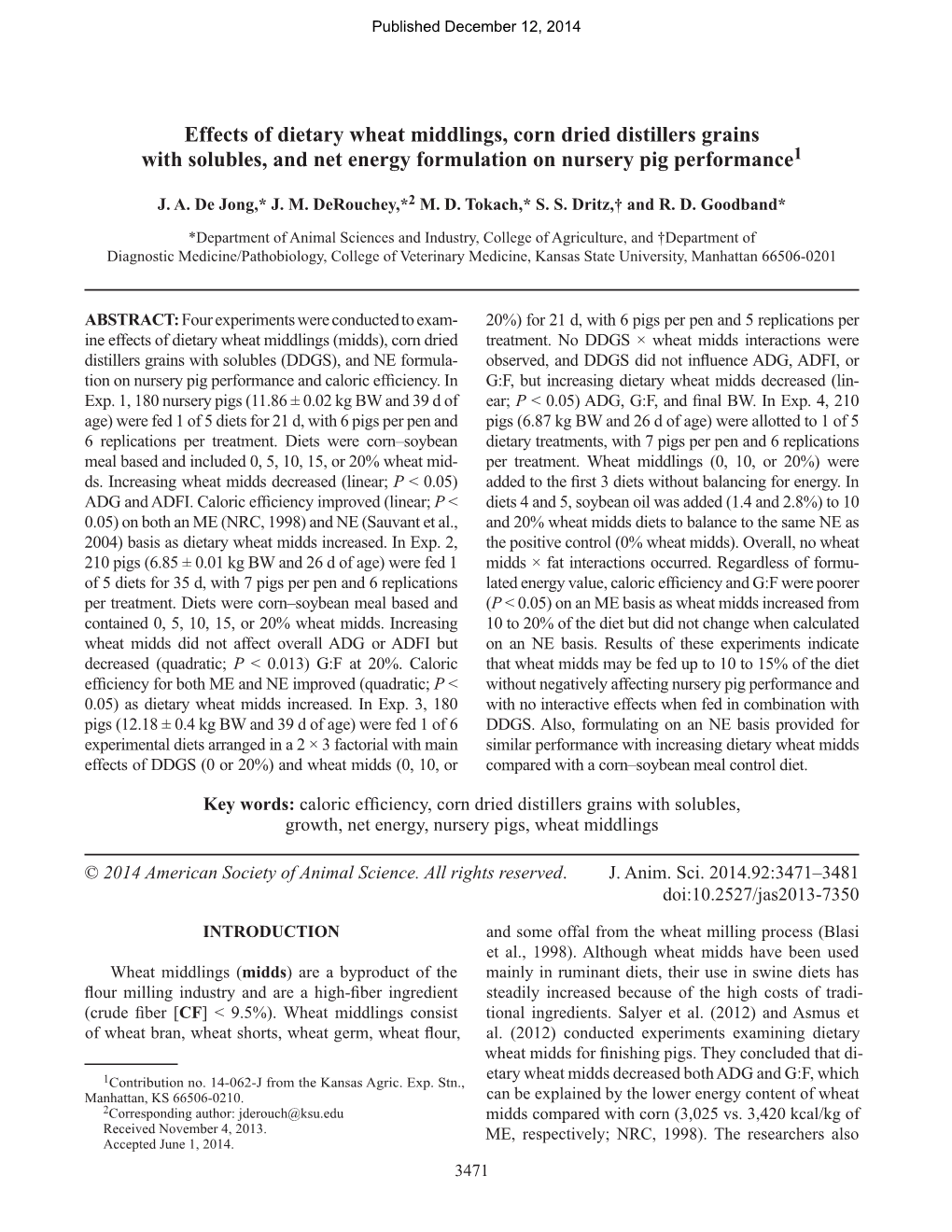 Effects of Dietary Wheat Middlings, Corn Dried Distillers Grains with Solubles, and Net Energy Formulation on Nursery Pig Performance1