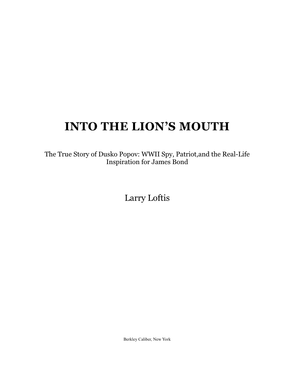 Into the Lion's Mouth