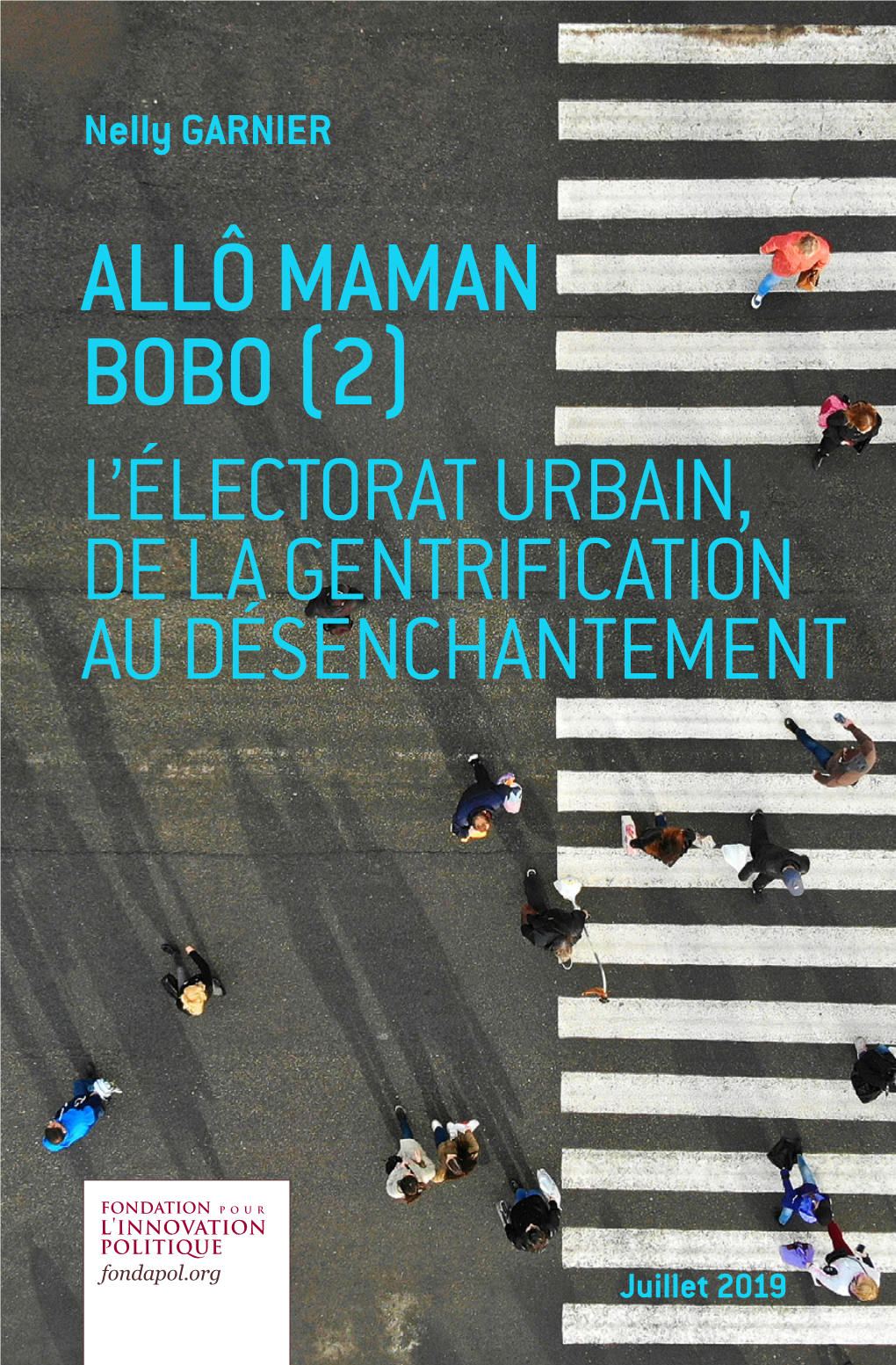 Allô Maman Bobo (2) L’Électorat Urbain, De La Gentrification Au Désenchantement