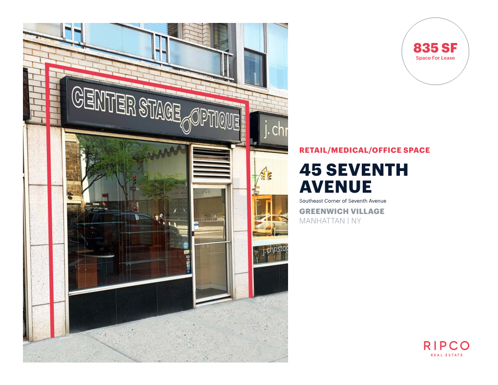 45 SEVENTH AVENUE Southeast Corner of Seventh Avenue GREENWICH VILLAGE MANHATTAN | NY SPACE DETAILS