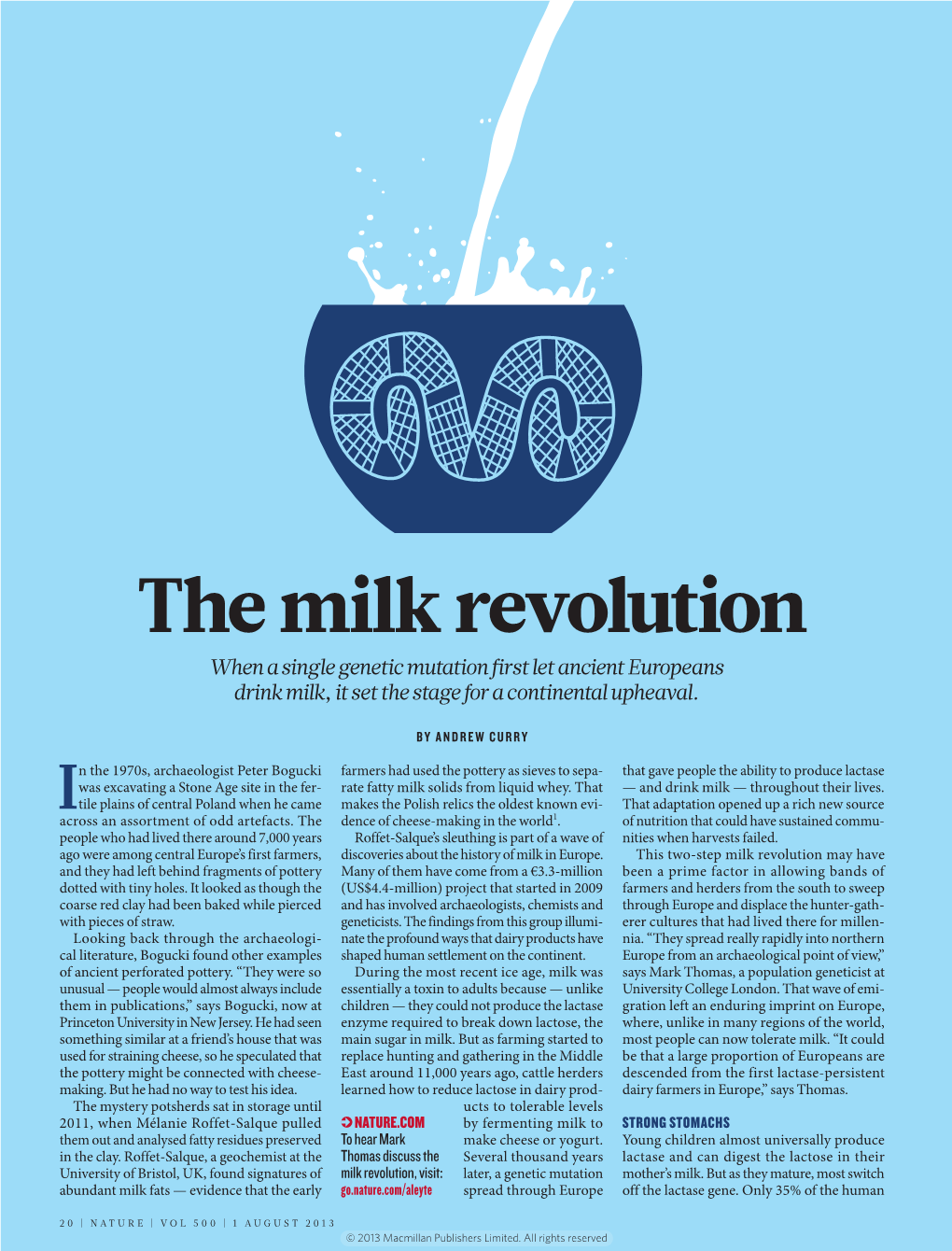 The Milk Revolution When a Single Genetic Mutation First Let Ancient Europeans Drink Milk, It Set the Stage for a Continental Upheaval