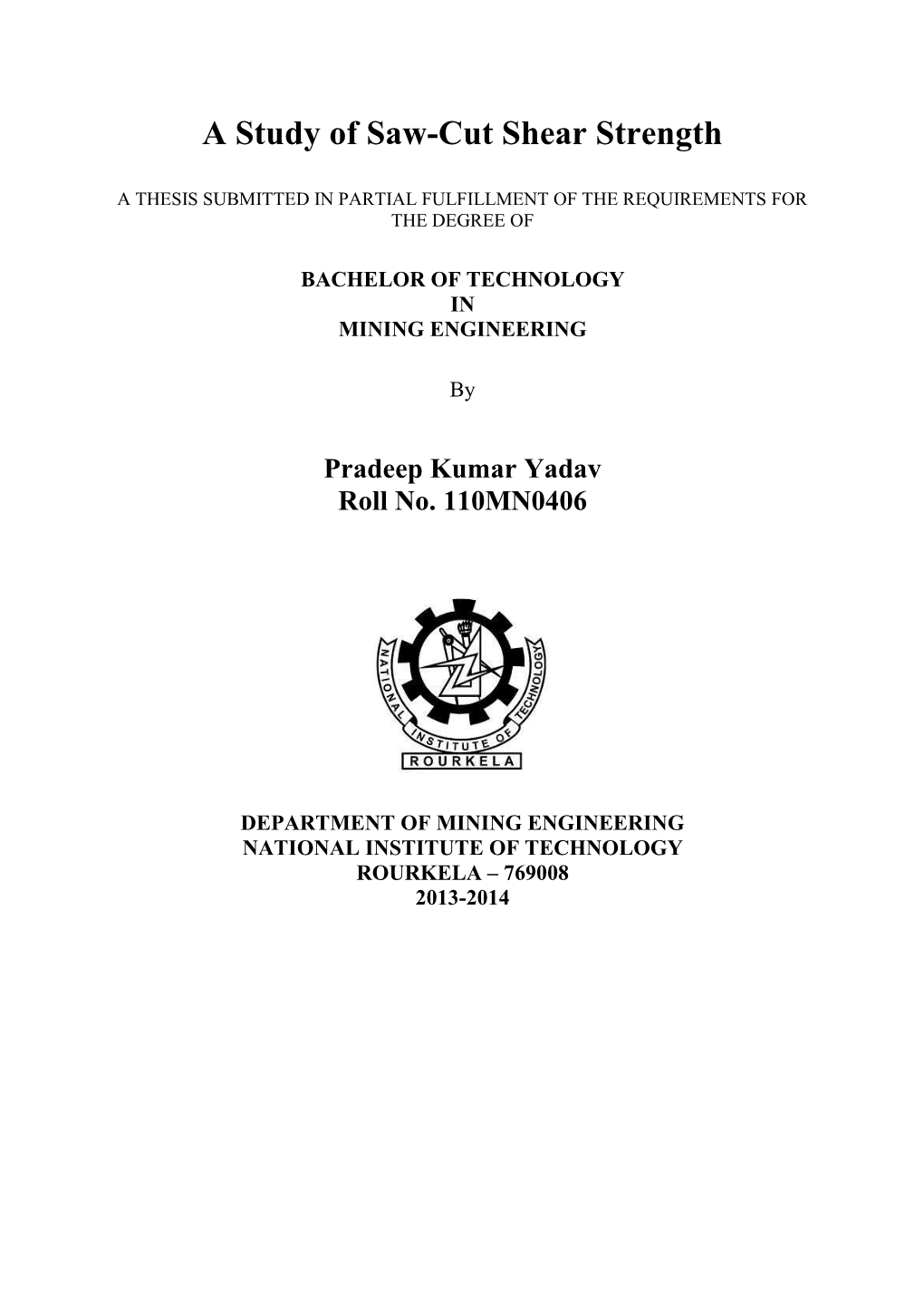 A Study of Saw-Cut Shear Strength