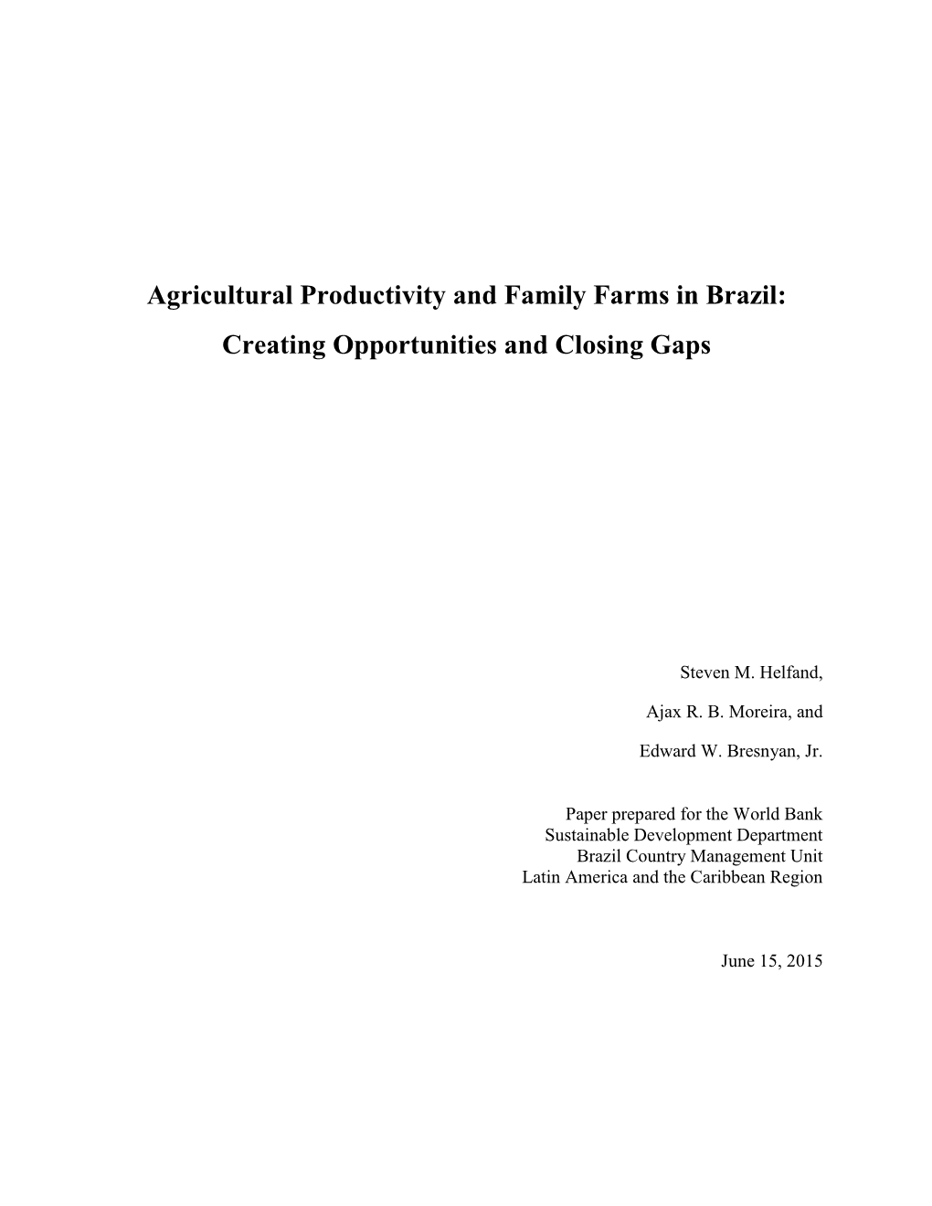 Agricultural Productivity and Family Farms in Brazil: Creating Opportunities and Closing Gaps