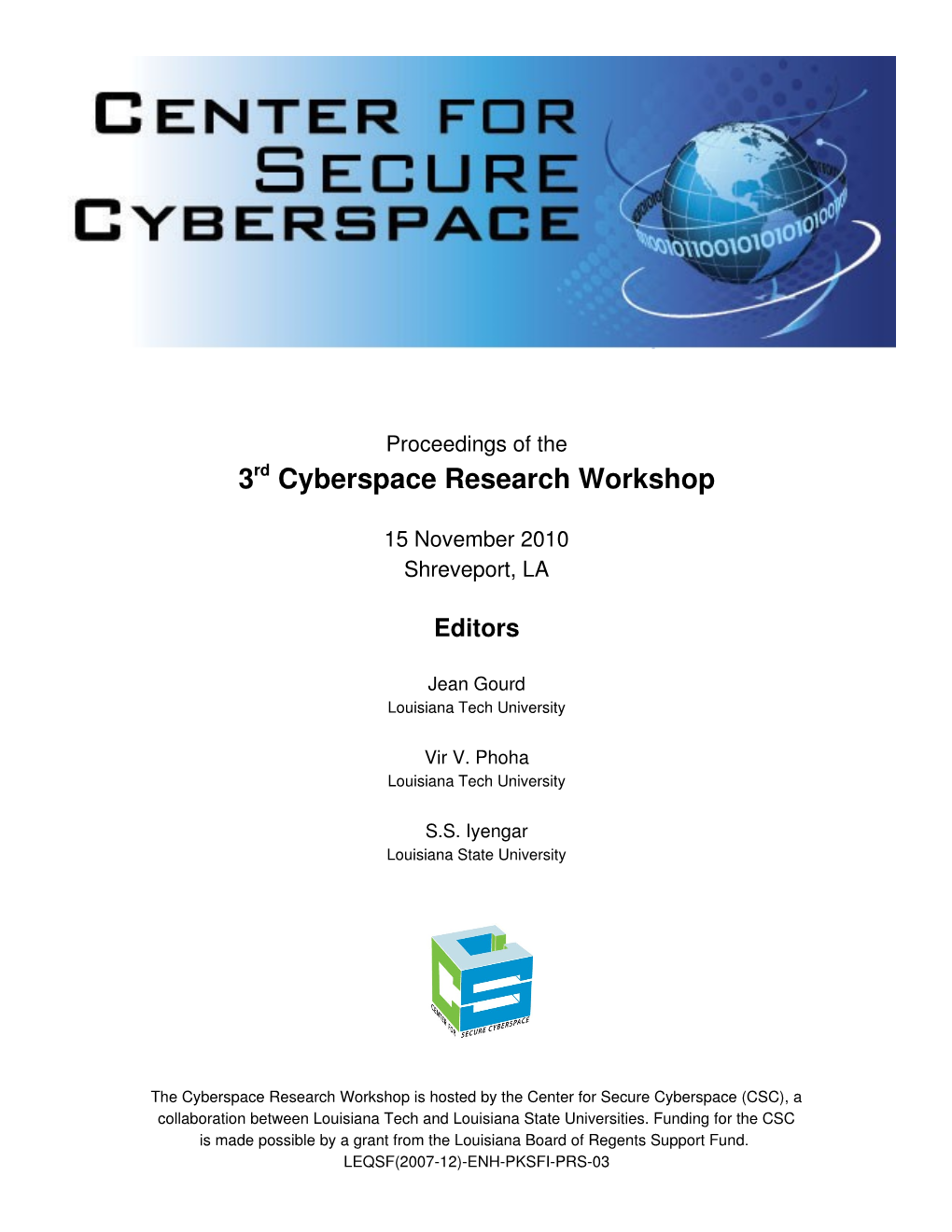 Proceedings of the 3Rd Cyberspace Research Workshop