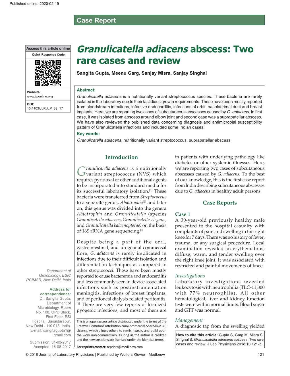Granulicatella Adiacens Abscess: Two Rare Cases and Review Sangita Gupta, Meenu Garg, Sanjay Misra, Sanjay Singhal
