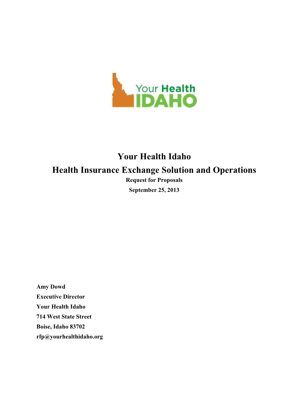 Your Health Idaho Health Insurance Exchange Solution and Operations Request for Proposals September 25, 2013