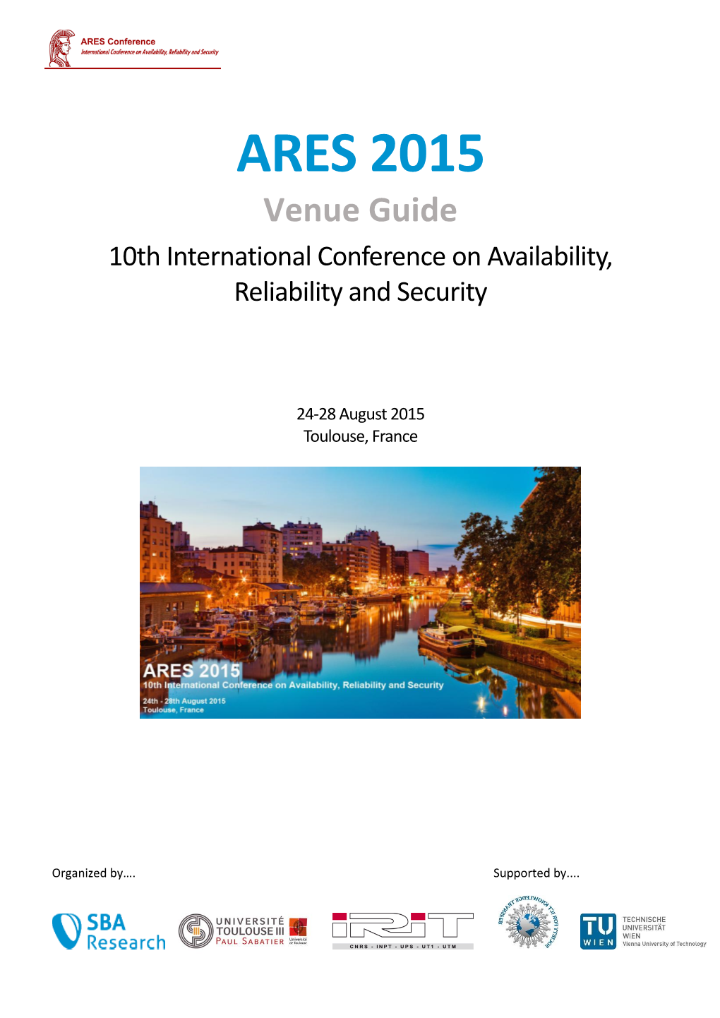 ARES 2015 Venue Guide 10Th International Conference on Availability, Reliability and Security