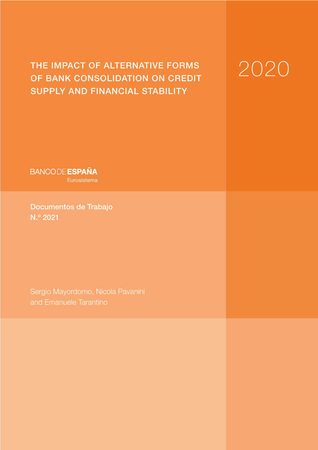 The Impact of Alternative Forms of Bank Consolidation on Credit Supply And