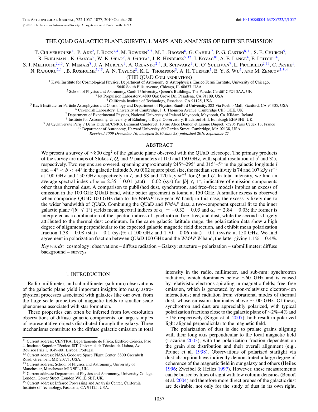 THE Quad GALACTIC PLANE SURVEY. I. MAPS and ANALYSIS of DIFFUSE EMISSION