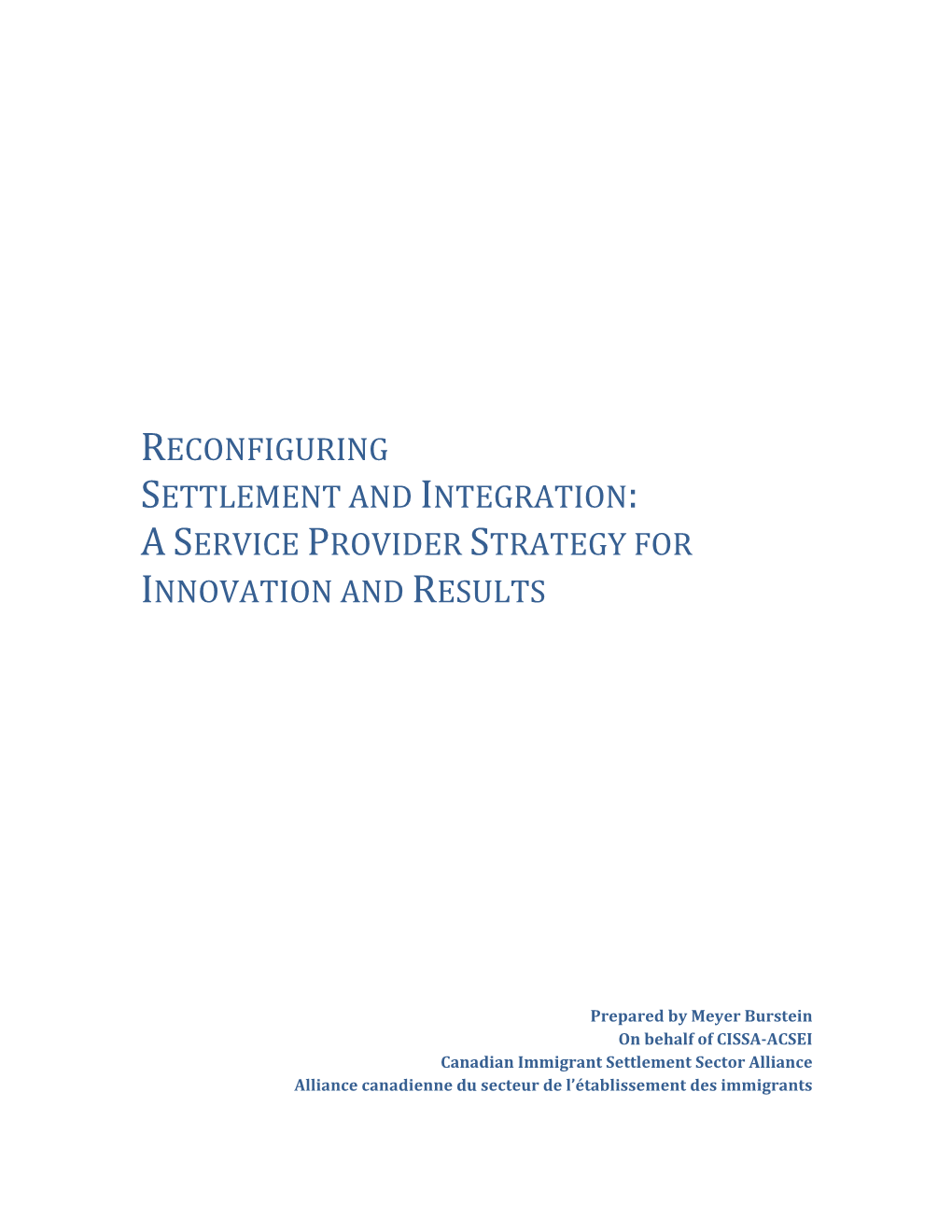 Reconfiguring Settlement and Integration: a Service Provider Strategy for Innovation and Results