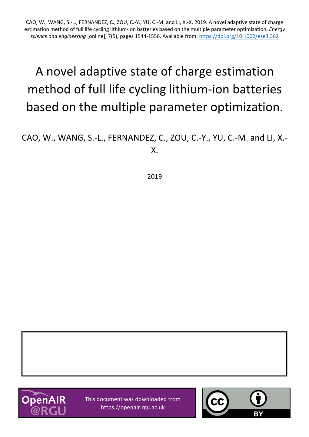 A Novel Adaptive State of Charge Estimation Method of Full Life Cycling Lithium-Ion Batteries Based on the Multiple Parameter Optimization
