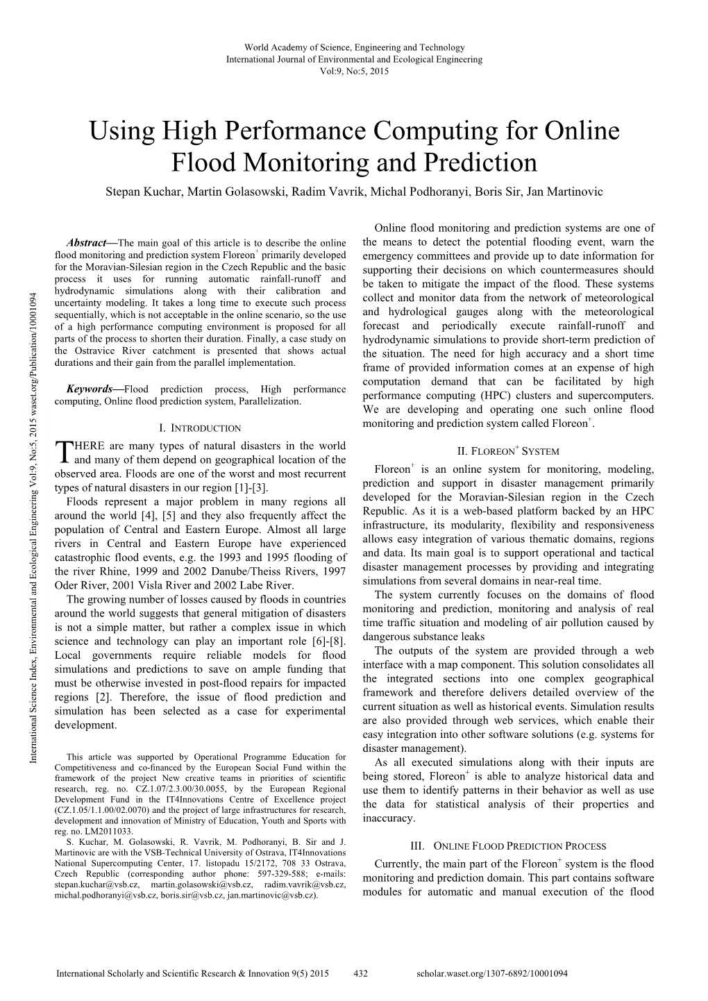 Using High Performance Computing for Online Flood Monitoring And
