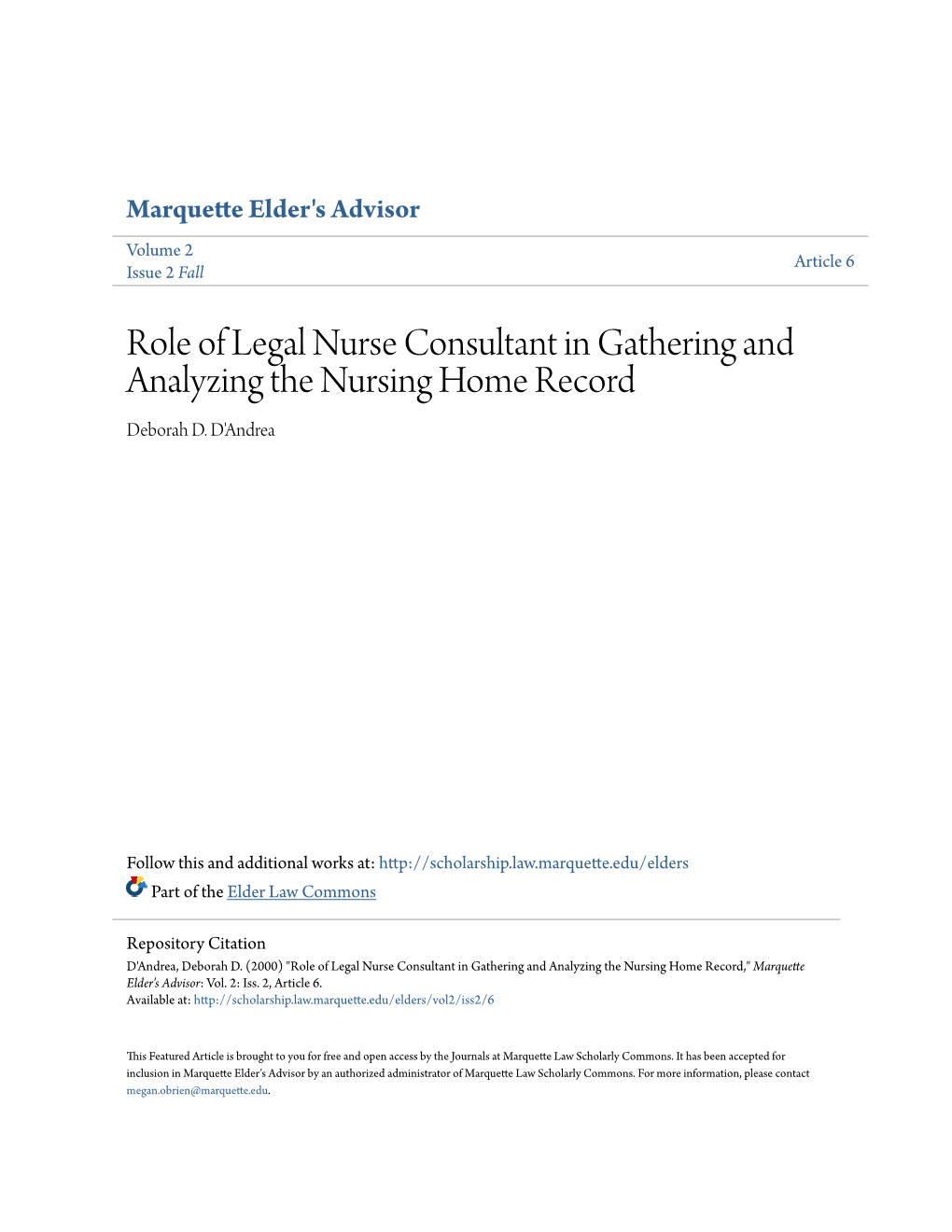 Role of Legal Nurse Consultant in Gathering and Analyzing the Nursing Home Record Deborah D