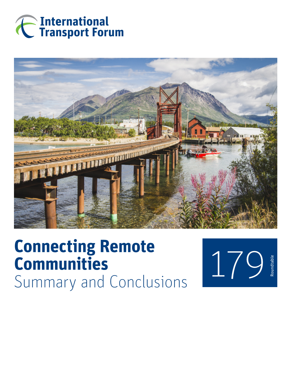 Connecting Remote Communities Summary and Conclusions 179 Roundtable Summary and Conclusions and Summary Communities Remote Connecting