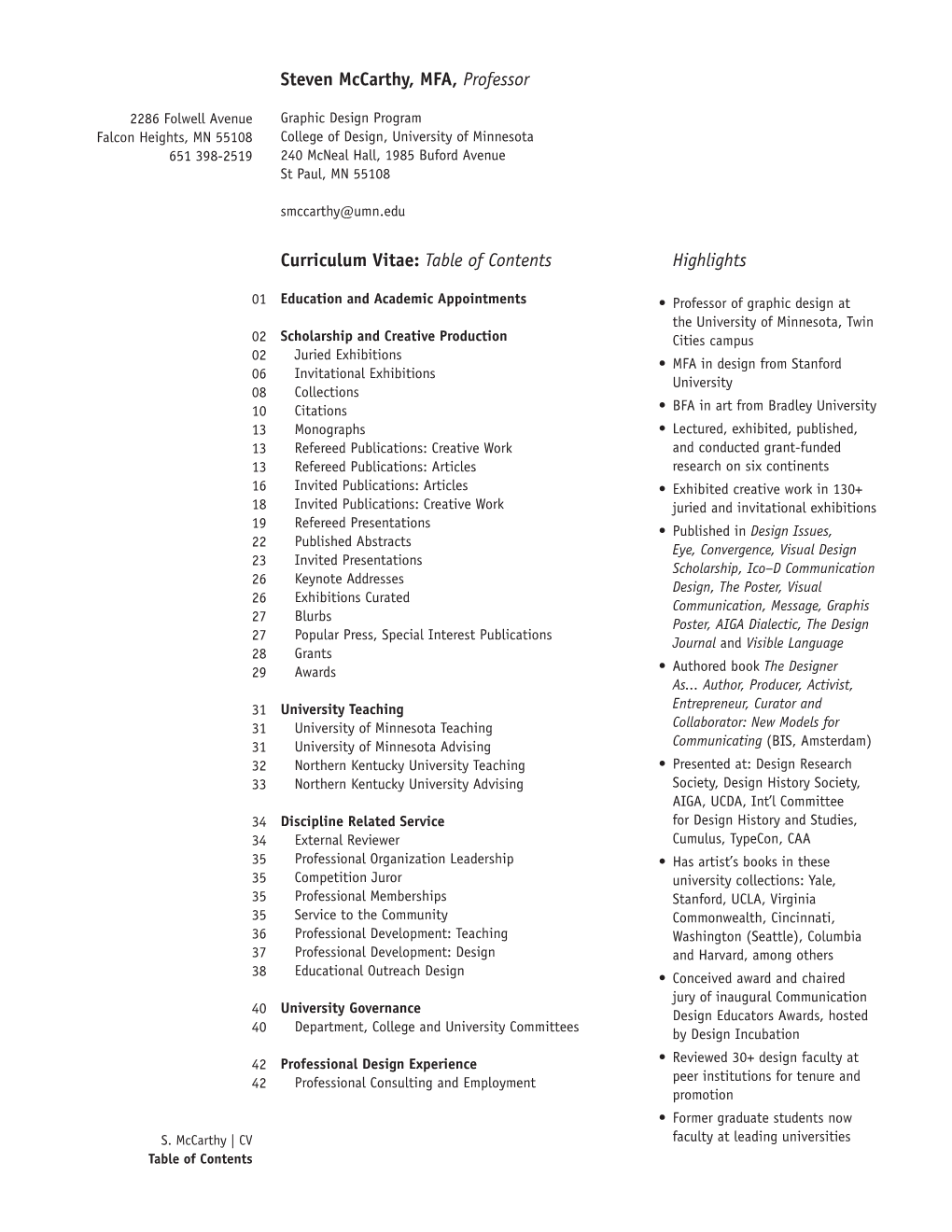 Curriculum Vitae: Table of Contents Steven Mccarthy, MFA, Professor Highlights