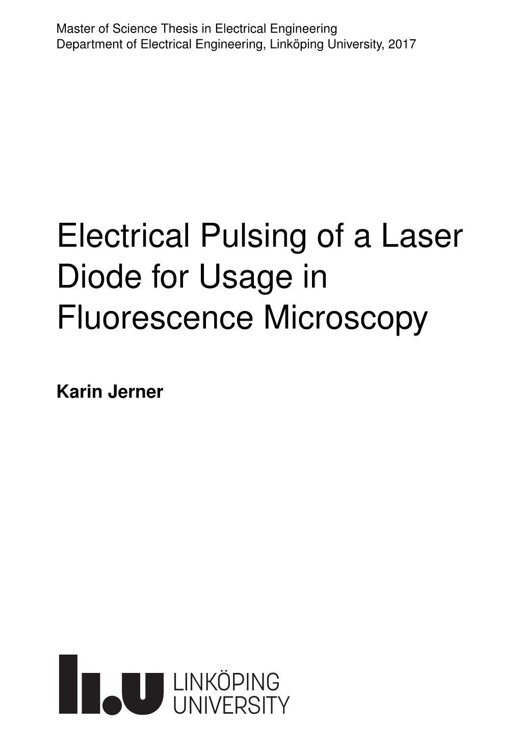 Electrical Pulsing of a Laser Diode for Usage in Fluorescence Microscopy