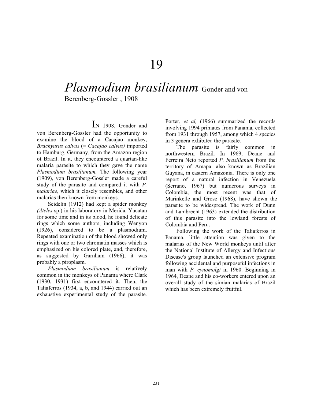 Plasmodium Brasilianum Gonder and Von Berenberg-Gossler , 1908