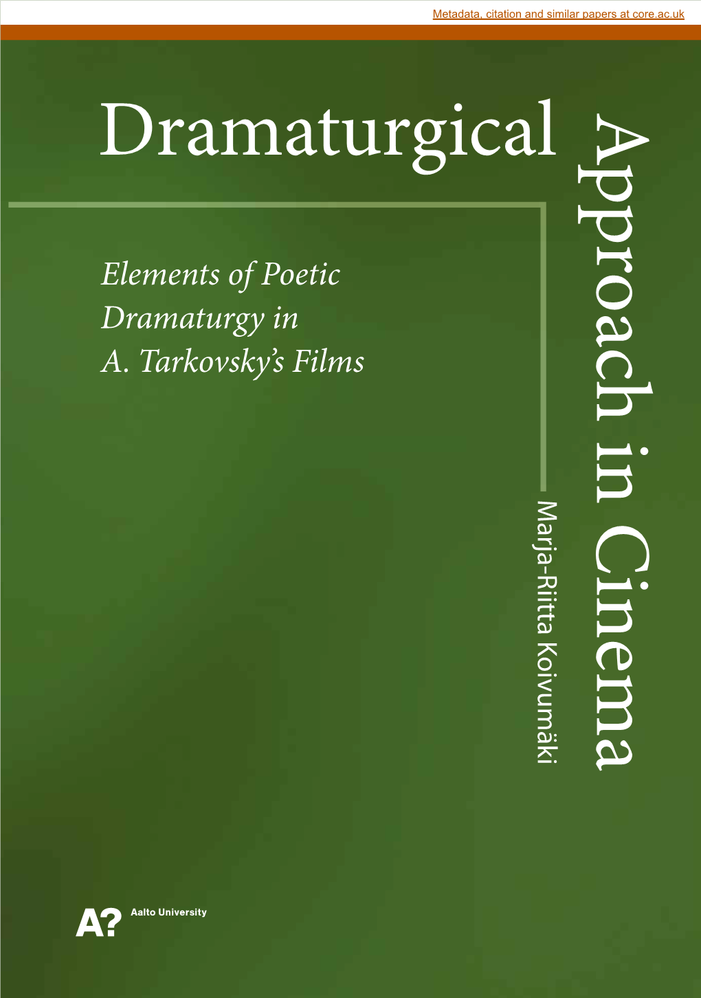 Dramaturgical Approach Cinema in Techniques in Film-Making