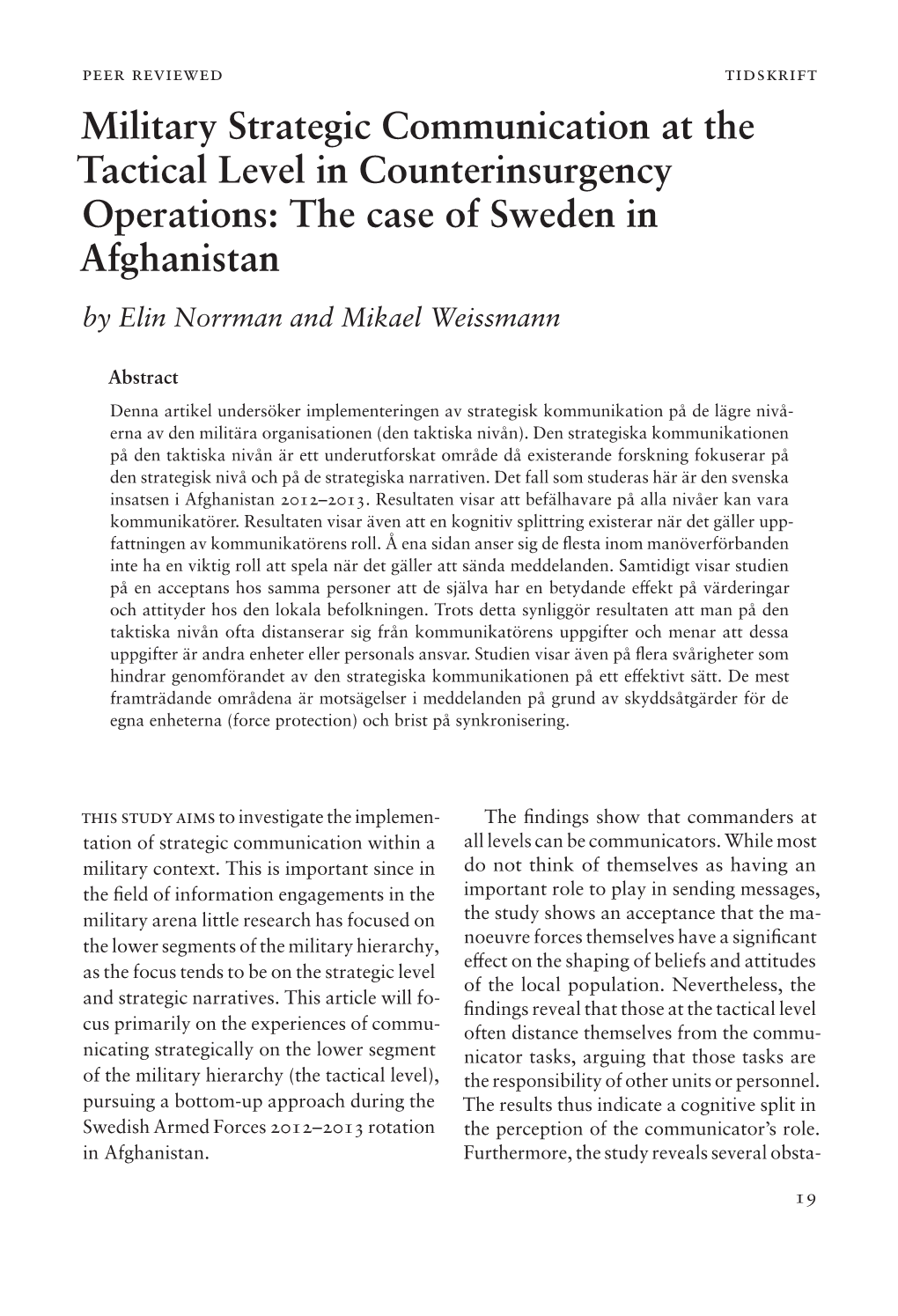 Military Strategic Communication at the Tactical Level in Counterinsurgency Operations: the Case of Sweden in Afghanistan by Elin Norrman and Mikael Weissmann